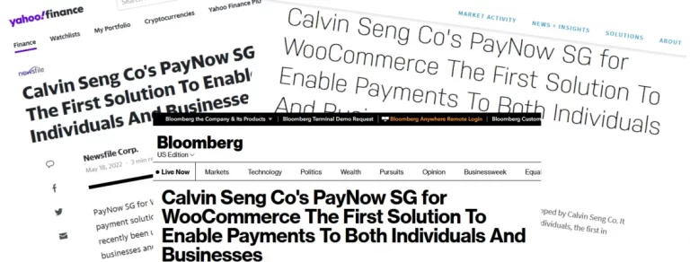 A collage of screenshots from news websites, such as Yahoo Finance and Bloomberg, featuring headlines about Calvin Seng Co.s PayNow SG for WooCommerce and its impact on payments and Financial Placements for individuals and businesses.