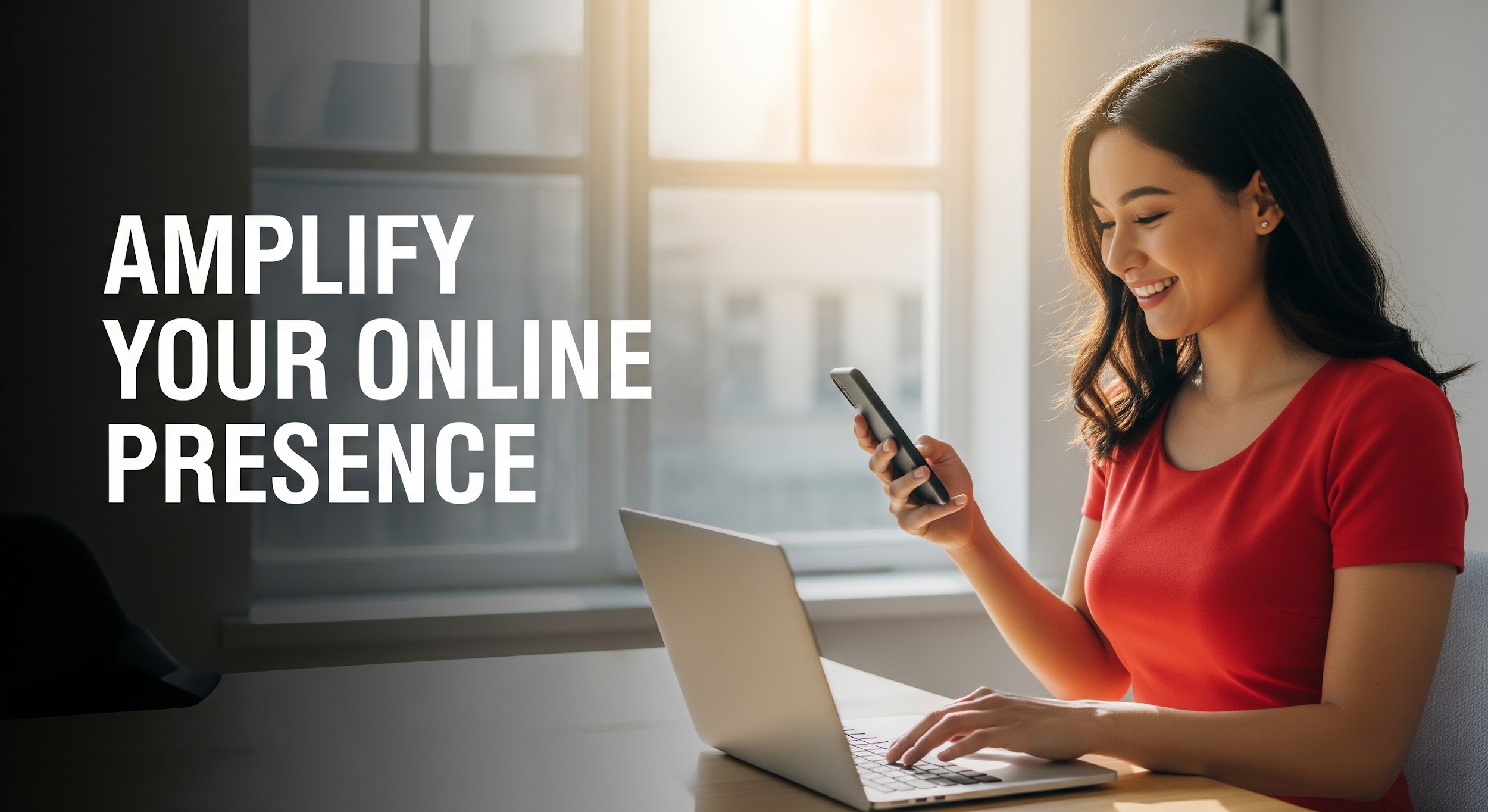A woman in a red shirt smiles while using a smartphone and laptop at a desk, with sunlight streaming through a window. The text reads: Amplify Your Online Presence with effective digital marketing.