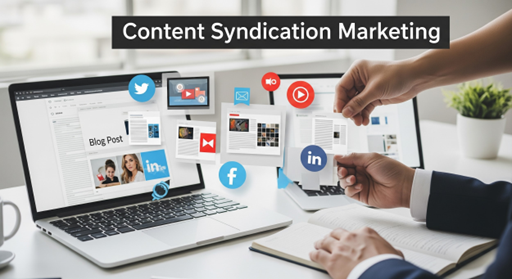 Two laptops display blog posts and social media icons as a person arranges paper cutouts with logos of platforms like Facebook, Twitter, and LinkedIn. The text Content Syndication Marketing appears above, highlighting strategies for boosting reach.